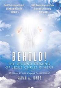 Bokomslag för "Behold! the Second Coming of Jesus Christ Is Near"