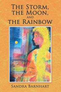 Bokomslag för "The Storm, the Moon, and the Rainbow"