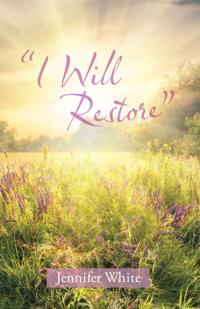&quote;I Will Restore&quote;
