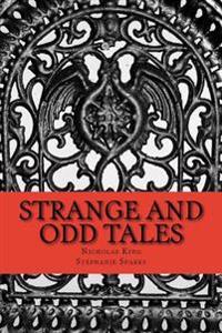 Strange and Odd Tales
