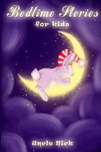 Bedtime Stories for Children: Short Bedtime Stories for Kids