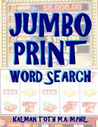 Jumbo Print Word Search: 133 Large Print Themed Word Search Puzzles