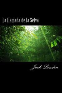 Bokomslag för "La Llamada de la Selva"