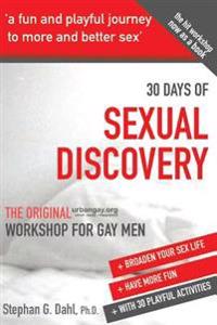 30 Days Sexual Discovery: The Original Urbangay.Org Workshop for Gay Men