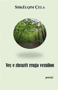 Vec E Zbrazet Rruga Vezullon