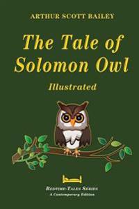 The Tale of Solomon Owl - Illustrated