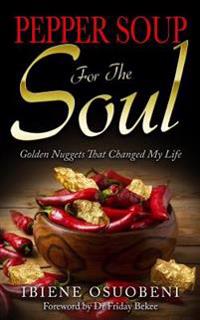 Pepper Soup For The Soul: Golden Nuggets that changed my life