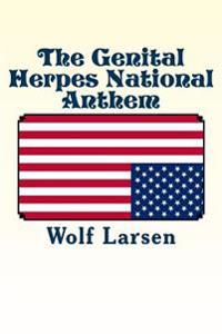 The Genital Herpes National Anthem