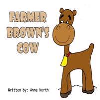 Farmer Brown's Cow