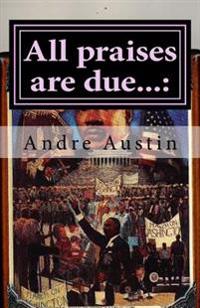 All praises are due...: The serious short stories of Dre