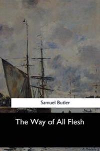 Bokomslag för "The Way of All Flesh"