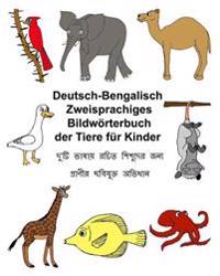 Deutsch-Bengalisch Zweisprachiges Bildwörterbuch der Tiere für Kinder