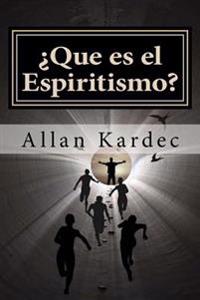 �Que es el Espiritismo?