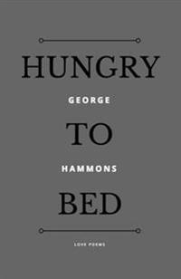 Hungry to Bed