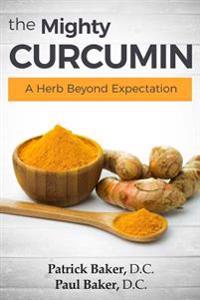 The Mighty Curcumin