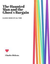 Bokomslag för "The Haunted Man and the Ghost's Bargain"