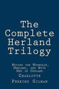 Moving the Mountain / Herland / With Her in Ourland