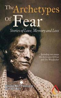 The Archetypes Of Fear