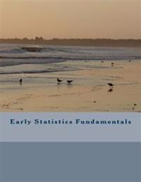 Early Statistics Fundamentals