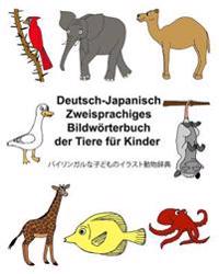 Deutsch-Japanisch Zweisprachiges Bildwörterbuch der Tiere für Kinder
