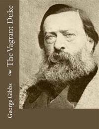 The Vagrant Duke