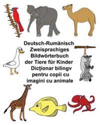 Deutsch-Rumänisch Zweisprachiges Bildwörterbuch der Tiere für Kinder