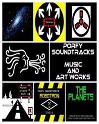 Porfy Soundtracks The Music And Artworks: The Music And Cd Artworks
