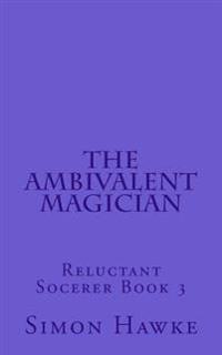The Ambivalent Magician