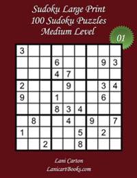 Sudoku Large Print - Medium Level - N°1: 100 Medium Sudoku Puzzles - Puzzle Big Size (8.3"x8.3") and Large Print (36 points)