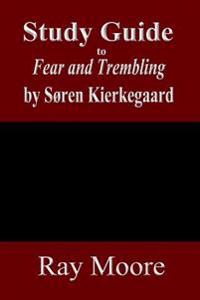 Fear and Trembling by Soren Kierkegaard