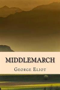 Middlemarch - Edicion Completa