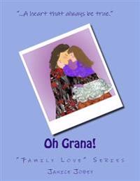 Oh Grana!