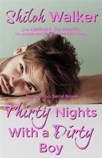 Thirty Nights With a Dirty Boy