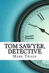 Bokomslag for "Tom Sawyer, Detective"