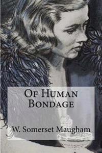 Bokomslag för "Of Human Bondage"
