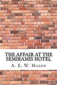 The Affair at the Semiramis Hotel