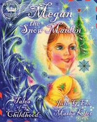Megan The Snow Maiden: A Christmas Story