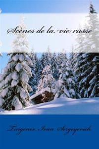 Sc�nes De La Vie Russe