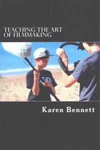 Teaching the Art of Filmmaking