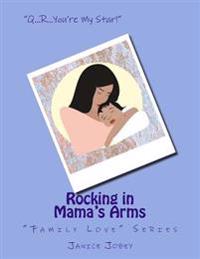 Rocking in Mama's Arms