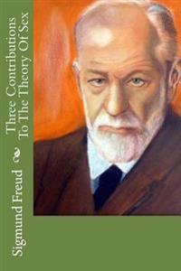 Bokomslag för "Three Contributions to the Theory of Sex"