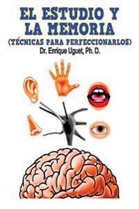 El estudio y la Memoria: (COLOR) Técnicas para perfeccionarla