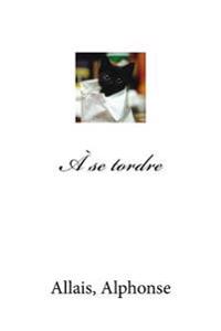 � Se Tordre