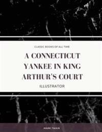 A Connecticut Yankee in King Arthur's Court: Illustrator