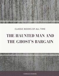 Bokomslag för "The Haunted Man and the Ghost's Bargain"