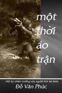 Memoirs of a Soldier: Mot Thoi Ao Tran