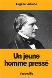 Un jeune homme pressé