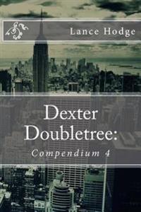 Dexter Doubletree Compendium