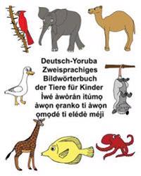 Deutsch-Yoruba Zweisprachiges Bildwörterbuch der Tiere für Kinder