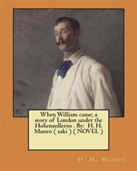 When William Came